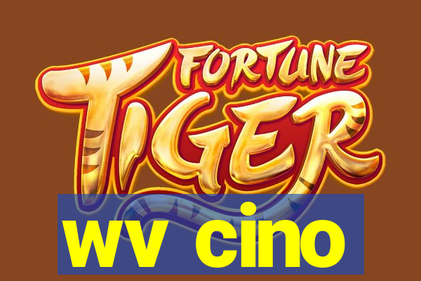 wv cino